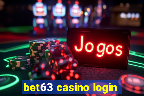 bet63 casino login